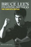 Bruce Lee s Fighting Method: The Complete Edition