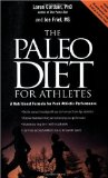 The Paleo Diet for Athletes: A Nutritional Formula for Peak Athletic Performance