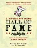 Cincinnati Reds Hall of Fame Highlights: Memorable Moments in Team History as Heard on the Reds Radio Network