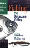 Fishing The Delaware Valley