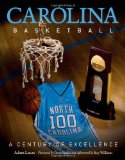 Carolina Basketball: A Century of Excellence