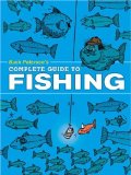 Buck Peterson s Complete Guide to Fishing