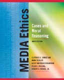 Media Ethics: Cases and Moral Reasoning (9th Edition)