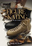 Figure Skating: A HISTORY