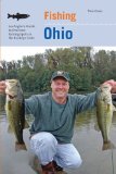 Fishing Ohio: An Angler s Guide to Over 200 Fishing Spots in the Buckeye State