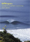 Surfer Magazine s Guide to Southern California Surf Spots