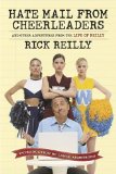 Sports Illustrated: Hate Mail from Cheerleaders and Other Adventures from the Life of Reilly