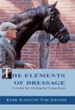 The Elements of Dressage: A Guide to Training the Young Horse
