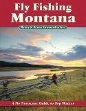 Fly Fishing Montana: A No Nonsense Guide to Top Waters (No Nonsense Fly Fishing Guidebooks)