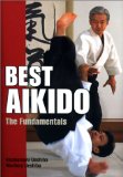Best Aikido: The Fundamentals (Illustrated Japanese Classics)