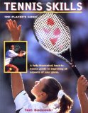 Tennis Skills: The Player s Guide