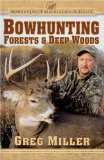 Bowhunting Forests and Deep Woods