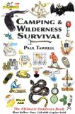 Camping and Wilderness Survival: The Ultimate Outdoors Book