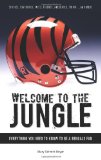 Welcome to the Jungle: Everything You Need to Know to Be a Bengals Fan!