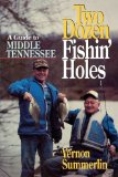 Two Dozen Fishin Holes A guide to Middle Tennessee Fishing