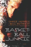 Basketball Junkie: A Memoir