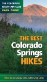 The Best Colorado Springs Hikes (Colorado Mountain Club Pack Guides)