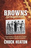 Browns Scrapbook: A Fond Look Back at Five Decades of Football, from a Legendary Cleveland Sportswriter