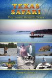 Texas Safari: The Fishing Guide to Texas