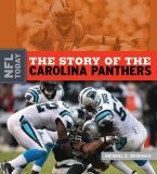 The Story of the Carolina Panthers (NFL Today (Creative Education Hardcover))