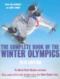 The Complete Book of the Winter Olympics: 2010 Edition (Complete Book of the Olympics)