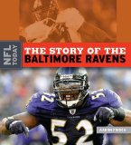 The Story of the Balitmore Ravens (NFL Today (Creative Education Hardcover))