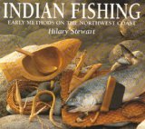 Indian Fishing: Early Methods on the Northwest Coast
