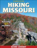 Hiking Missouri - 2nd Edition (America s Best Day Hiking Series)