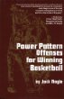 Power Pattern Offenses for Winning Basketball