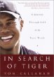 In Search of Tiger: A Journey Through Golf With Tiger Woods
