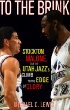 To The Brink: Stockton Malone And The Utah Jazzs Climb To The Edge Of Glory