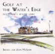 Golf at the Waters Edge: Scotlands Seaside Links