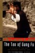 The Tao of Gung Fu: A Study in the Way of Chinese Martial Arts (Bruce Lee Library, Vol 2)