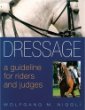 Dressage: A Guideline for Riders and Judges