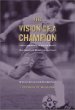 The Vision of a Champion
