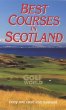Best Courses of Scotland (Golf World Guides)