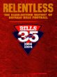 Relentless: The Hard-Hitting History of Buffalo Bills Football