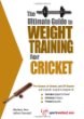 The Ultimate Guide To Weight Training for Cricket