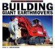 Building Giant Earthmovers