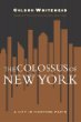 The Colossus of New York: A City in 13 Parts