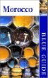 Blue Guide Morocco, Fourth Edition (Blue Guides)