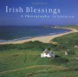 Irish Blessings: A Photographic Celebration