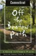 Connecticut Off the Beaten Path, 5th: A Guide to Unique Places