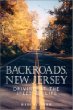 Backroads, New Jersey: Driving at the Speed of Life
