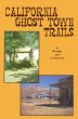California Ghost Town Trails