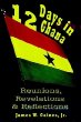 12 Days in Ghana: Reunions, Revelations  Reflections