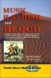 Musk Hashish and Blood (The Resnick Library of Worldwide Adventure, No. 3)