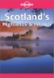 Lonely Planet Scotland's Highlands and Islands (1st Ed)