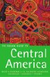The Rough Guide to Central America (Central America (Rough Guides))