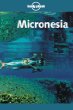 Lonely Planet Micronesia (Micronesia, 4th Ed)